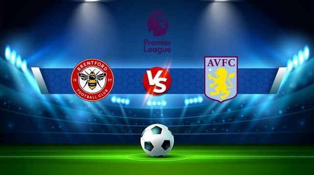 Soi kèo Brighton  vs Aston Villa , 26/02/2022 – Giải bóng đá Ngoại Hạng Anh