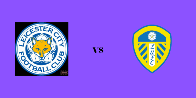 Soi kèo Leicester  vs Leeds, 05/03/2022 – Giải bóng đá Ngoại Hạng Anh