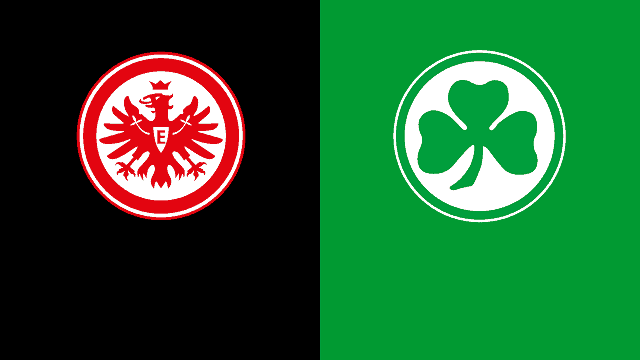 Soi kèo Eintracht Frankfurt vs Greuther Furth, 02/04/2022 – Bundesliga
