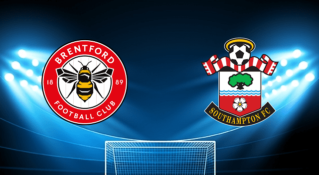 Soi kèo Brentford vs Southampton, 07/05/2022 – Ngoại Hạng Anh