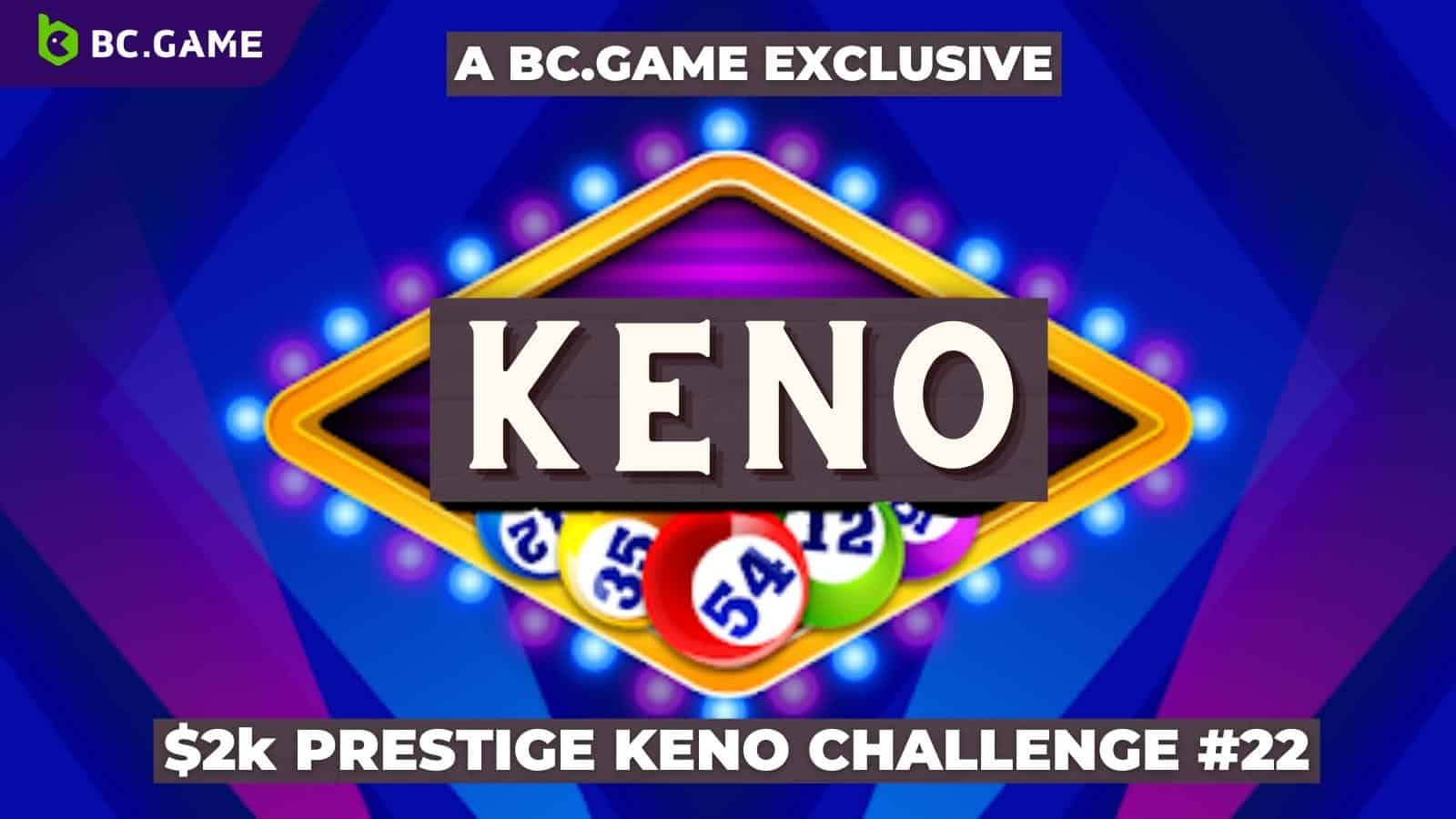 Mẹo chơi Keno online để bạn có nhiều cơ hội ăn tiền từ nhà cái
