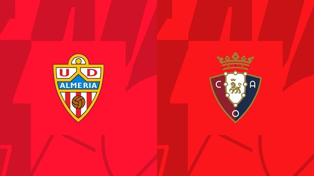 Soi kèo Almeria vs Osasuna, 13/09/2022 - Giải bóng đá Tây Ban Nha