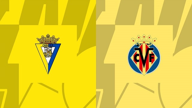 Soi kèo Cadiz vs Villarreal, 01/10/2022 - Giải bóng đá Tây Ban Nha