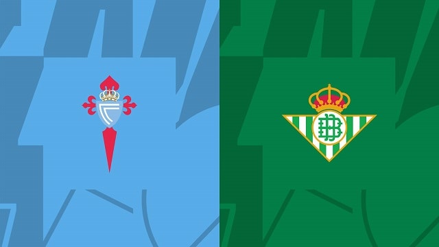 Soi kèo Celta Vigo vs Betis, 02/10/2022 - Giải bóng đá Tây Ban Nha