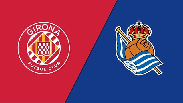 Soi kèo Girona vs Sociedad, 02/10/2022 - Giải bóng đá Tây Ban Nha