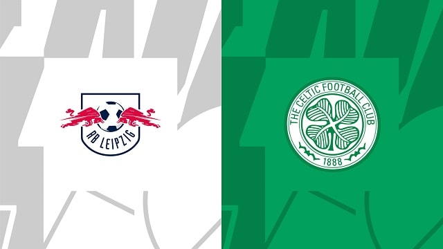Soi kèo Leipzig vs Celtic, 05/10/2022 - Giải bóng đá Cúp C1
