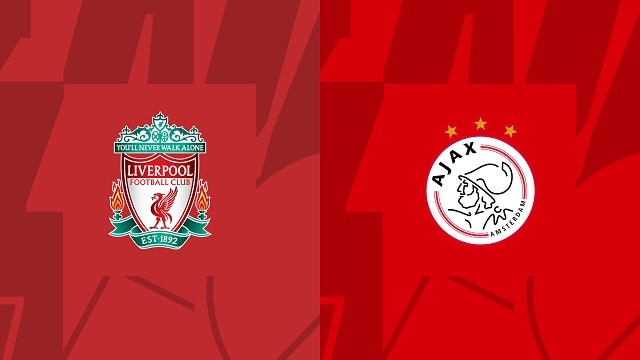 Soi kèo Liverpool vs Ajax, 14/09/2022 - Giải bóng đá Cúp C1