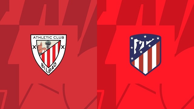 Soi kèo Ath Bilbao vs Atletico Madrid, 16/10/2022 – Giải bóng đá Tây Ban Nha