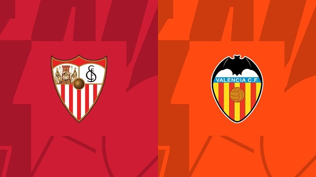 Soi kèo Sevilla vs Valencia, 19/10/2022 – Giải bóng đá Tây Ban Nha